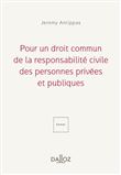 Pour un droit commun de la responsabilité civile - Des personnes privées et publiques