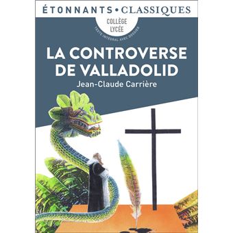 La Controverse De Valladolid Poche Jean Claude Carriere Achat Livre Fnac