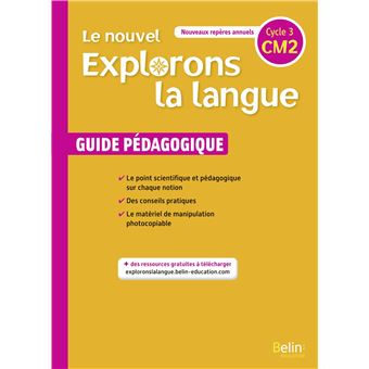 Le nouvel Explorons la langue CM2 - Guide pédagogique 2020