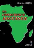 Ma conscience aiguisée