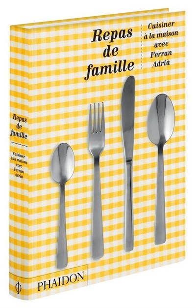 Repas de famille, édition anniversaire - Ferran Adrià - relié