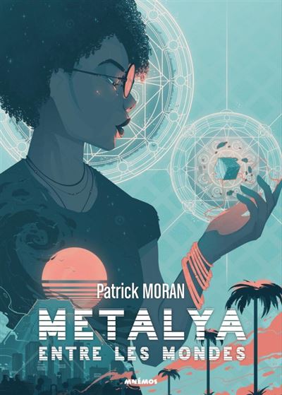 Metalya entre les mondes - Patrick Moran - broché