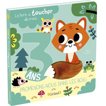 Le livre à toucher de mes 3 ans - Livre d'éveil avec 6 matières - À partir de 3 ans