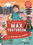Max youtubeur : le mystère du manga
