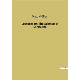 Lectures on The Science of Language