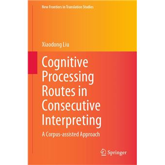 Cognitive Processing Routes in Consecutive Interpreting - 1