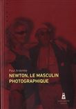 Newton, Le Masculin Photographique