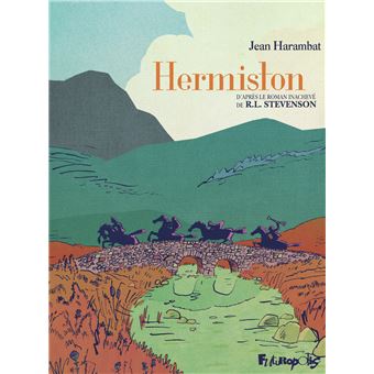 Hermiston L Integrale Jean Harambat Robert Louis Stevenson Jean Harambat Cartonne Achat Livre Ou Ebook Fnac