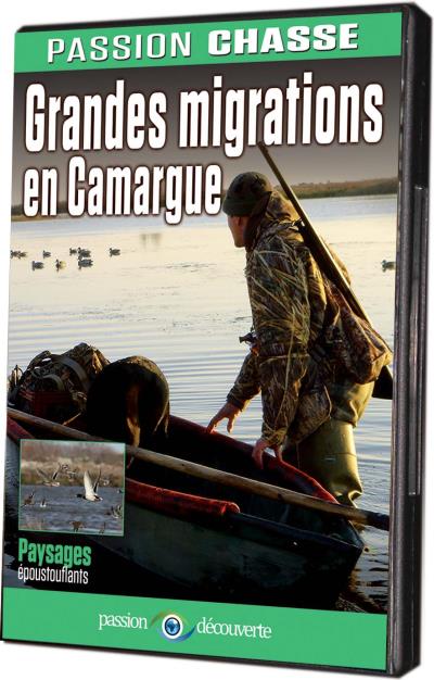 Passion Chasse Grandes migrations en Camargue DVD
