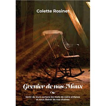 Grenier de nos maux