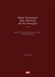 Atlas historique des chemins de fer français