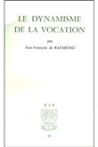 Le dynamisme de la vocation