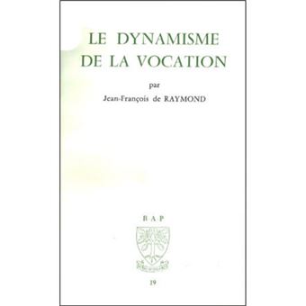 Le dynamisme de la vocation