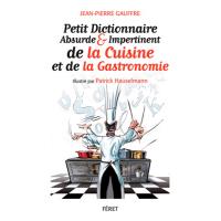 Petit Dictionnaire abs. et imp.de la gastronomie