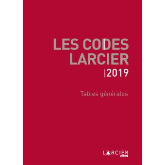 Codes Larcier - Tables générales