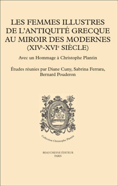 Les femmes illustres de l'Antiquité Grecque au Miroir des Modernes