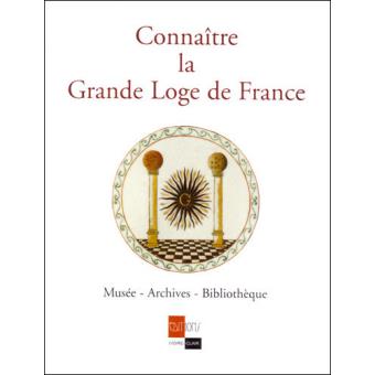 Connaître la Grande Loge de France