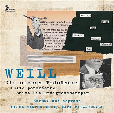 Weill : Die Sieben Todsunden / Suite panaméenne / Suite Die Dreigroschenoper