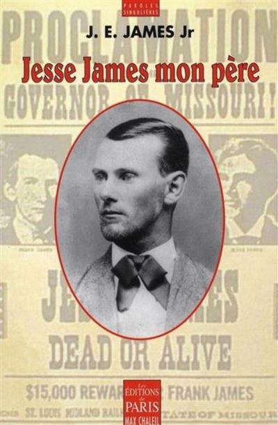 Jesse James mon père - Jesse Edwards James Jr - broché