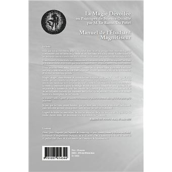 La magie dévoilée ou Principes de Science Occulte suvi du Manuel de l'étudiant magnétiseur