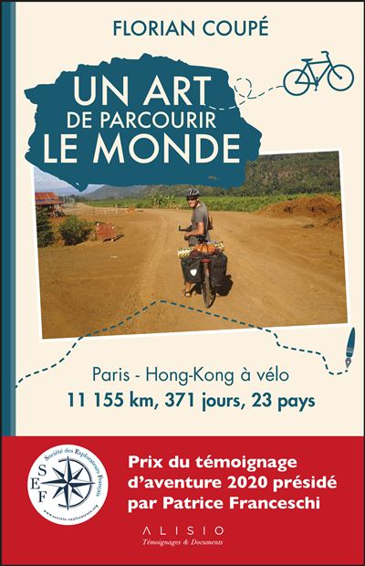 Un art de parcourir le monde (Prix du témoignage d'aventure 2020)