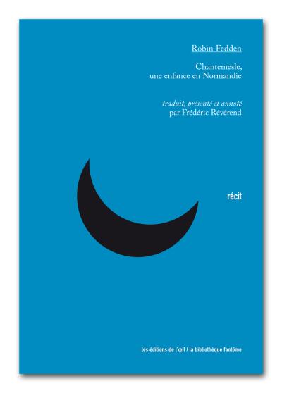 Chantemesle, une enfance en Normandie
