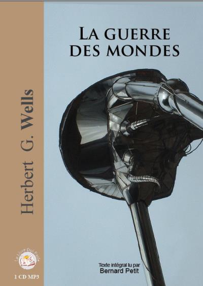 La Guerre Des Mondes Livre Avec 1 Cd Audio Texte Lu Cd Herbert Georges Wells Achat Livre Fnac