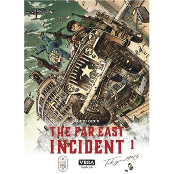 The far east Incident - Tome 1