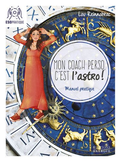 Mon coach perso, c'est l'astro ! - Manuel pratique - Lou Reinnobrac - broché