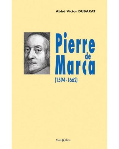 Pierre de Marca (1594-1662) - Victor (abbé) Dubarat - broché