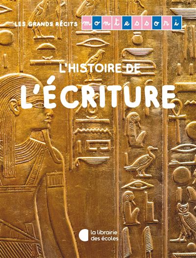 Les grands recits montessori ' écriture