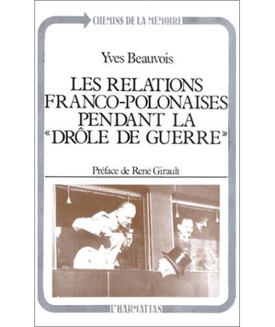Les relations franco-polonaises pendant la drôle de guerre - Yves Beauvois - broché
