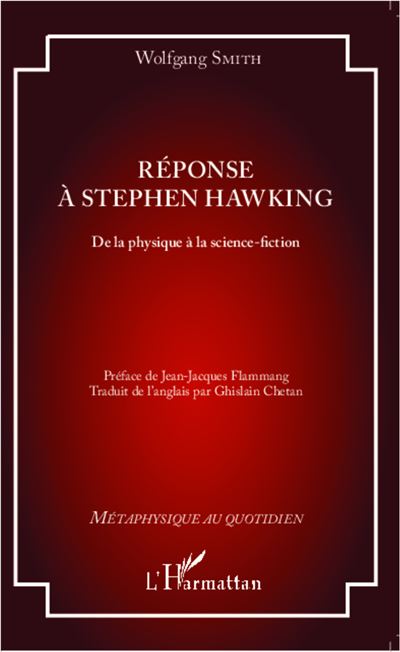 Réponse à Stephen Hawking - Wolfgang Smith - broché