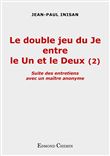Le double jeu du Je entre le Un et le Deux (2)