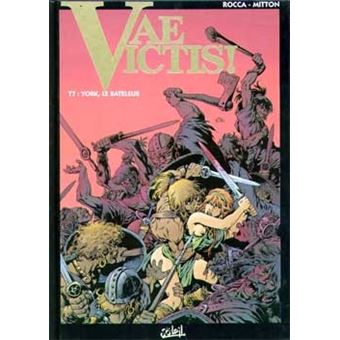 Vae Victis Yorc Le Bateleur Tome 07 Vae Victis Jean Yves Mitton Simon Rocca Cartonne Achat Livre Fnac