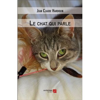 Le Chat Qui Parle Broche Jean Claude Hardouin Livre Tous Les Livres A La Fnac