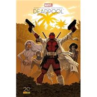 Deadpool : Il faut soigner le soldat Wilson Ed 20 ans