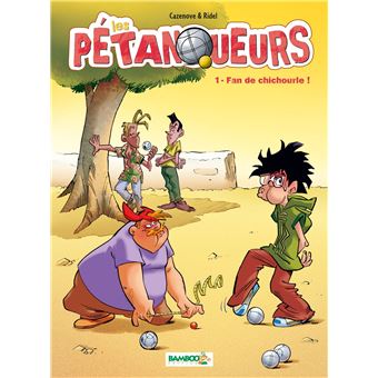 Les pétanqueursFan de chichourle !