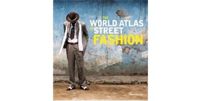 World Atlas of Atreet Fashion