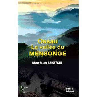 Ossau la vallée du mensonge