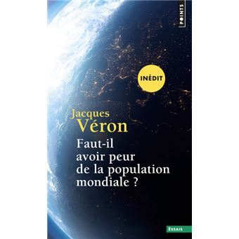 Faut-il avoir peur de la population mondiale ?