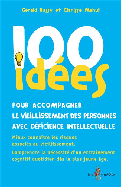 100 idees pour accompagner le vieillissement des personnes a