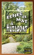 Echec et mat a Huelgoat