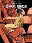 Le Cycle de Cyann T4 - Les Couleurs de Marcade