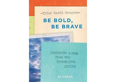 Be Bold, be Brave: 30 Cards