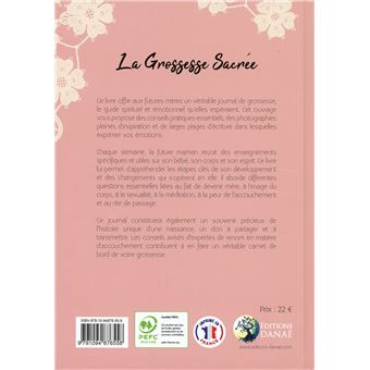 La grossesse sacrée ; guide et journal de tendresse pour les