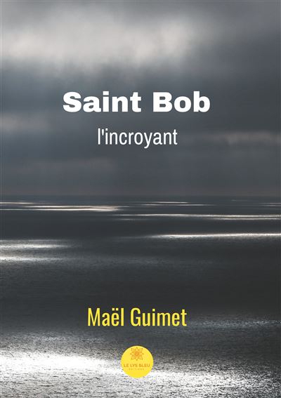 Saint bob l incroyant