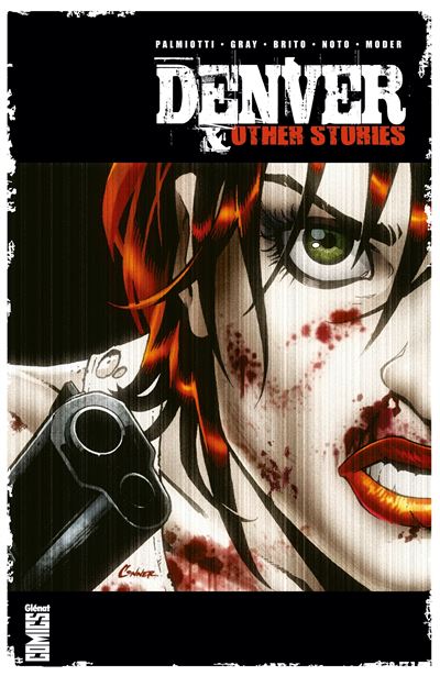 Denver & other stories - Jimmy Palmiotti - cartonné