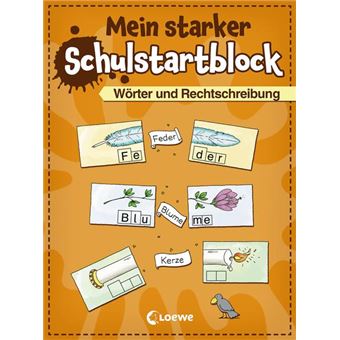 $MEIN STARKER SCHULSTARTBLOCK- WOERTER UND RECHTSCHREIB