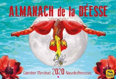 Almanach de la deesse calendrier lunaire et mestruel 2020